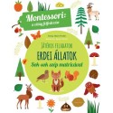 Maria Montessori: Erdei állatok - A világ felfedezése - Játékos feladatok sok-sok szép matricával