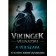 Snorri Kristjansson: Vikingek végnapjai - A vér szava