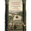 Radnóti Sándor: A süketnéma Isten és más bírálatok