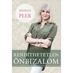 Marisa Peer: Rendíthetetlen önbizalom