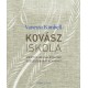 Vanessa Kimbell: Kovásziskola - Miért és hogyan süssünk egészségbarát kenyeret