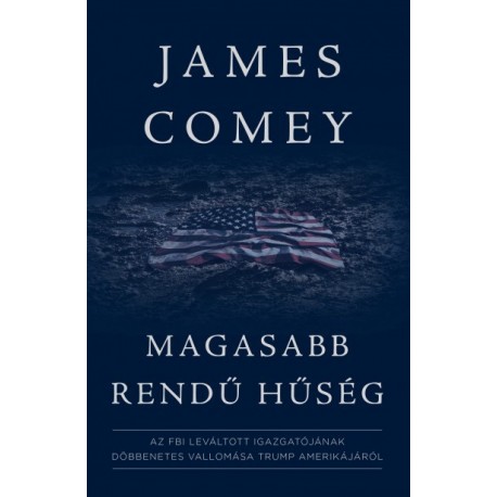James Comey: Magasabb rendű hűség