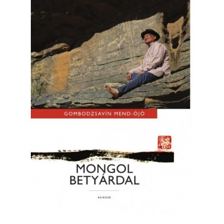 Gombodzsavín Mend-Ójó: Mongol betyárdal