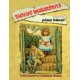Pósa Lajos: Nagyapó meséskönyve - Jutalomkönyv jó gyermekek számára