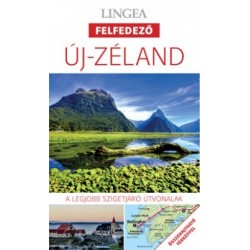 Új-Zéland - A legjobb országjáró útvonalak