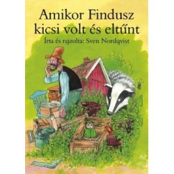 Sven Nordqvist: Amikor Findusz kicsi volt és eltűnt