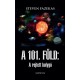 Steven Fazekas: A 101. Föld - A rejtett bolygó