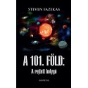 Steven Fazekas: A 101. Föld - A rejtett bolygó