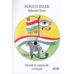 Mágus jelek fejlesztő füzet - Mesék és színezők rovással