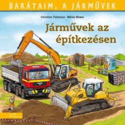 Christian Tielmann: Járművek az építkezésen