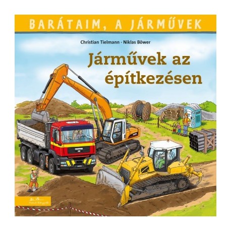 Christian Tielmann: Járművek az építkezésen