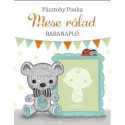 Pásztohy Panka: Mese rólad - Babanapló