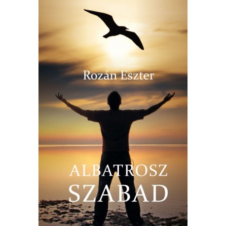 Rozán Eszter: Albatrosz szabad