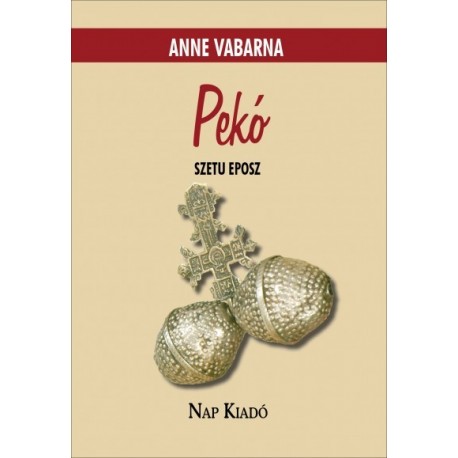 Anne Vabarna: Pekó - Szetu eposz