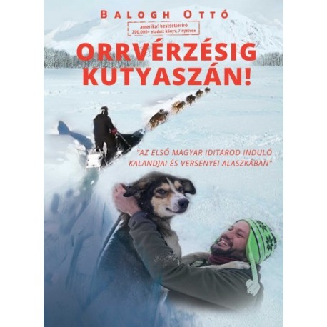 Balogh Ottó: Orrvérzésig kutyaszán!