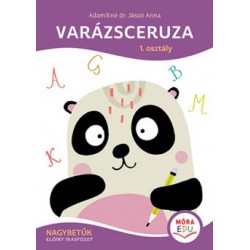 Adamikné Jászó Anna: Varázsceruza - 1. osztály - Nagybetűk - Előírt írásfüzet