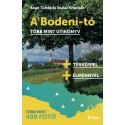 Bagó Tünde - Szalai Krisztián: A Bodeni-tó - Több mint útikönyv
