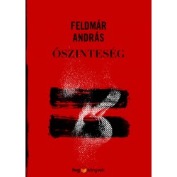 Feldmár András: Őszinteség