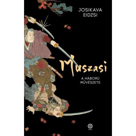 Eidzsi Josikava: Muszasi 2. - A háború művészete