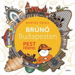 Bartos Erika: Pest fényei - Brúnó Budapesten 4.
