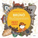 Bartos Erika: Pest fényei - Brúnó Budapesten 4.