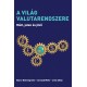 Livia Chit - Barry Eichengreen - Arnaud Mehl: A világ valuta - Múlt, jelen és jövő
