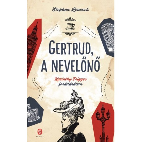 Stephen Butler Leacock: Gertrud, a nevelőnő