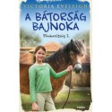 Victoria Eveleigh: A bátorság bajnoka - Pónibarátság 2.