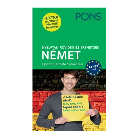 Joachim Neubold: PONS Nyelvtan röviden és érthetően - Német - A1-B2 szint (+extra letölthető interaktív feladatok)