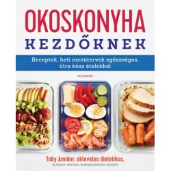 Toby Amidor: Okoskonyha kezdőknek