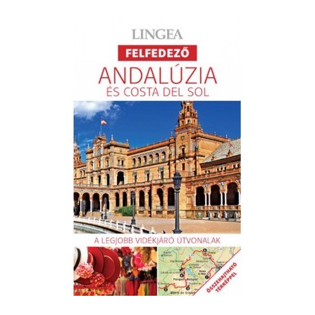Andalúzia és Costa del Sol - Lingea felfedező
