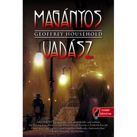 Geoffrey Household: Magányos vadász - Raymond Ingelram 1.