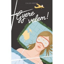 Callen Indigo: Gyere velem!