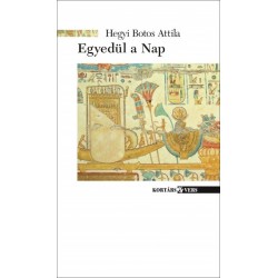 Hegyi Botos Attila: Egyedül a Nap