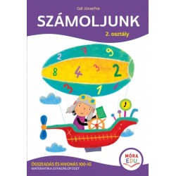 Gál Józsefné: Számoljunk - 2. osztály - Összeadás és kivonás 100-ig
