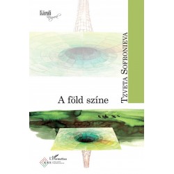 Tzveta Sofronieva - Domokos Johanna: A föld színe