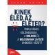Szabó Péter: Kinek éled az életed? - Tanulságos különbségek a boldog és a boldognak látszó emberek között