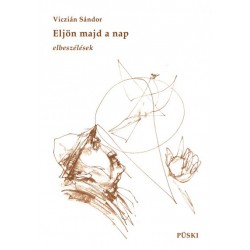 Viczián Sándor: Eljön majd a nap