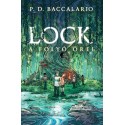 P. D. Baccalario: Lock - A folyó őrei