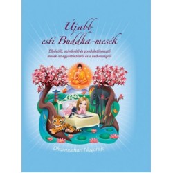 Dharmachari Nagaraja: Újabb esti Buddha-mesék