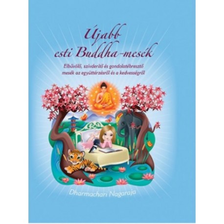 Dharmachari Nagaraja: Újabb esti Buddha-mesék