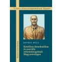 Kovrig Béla: Katolikus demokratikus és szociális reformmozgalmak Magyarországon - 75 éves a Kereszténydemokrata Néppárt