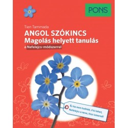 Tien Tammada: PONS Angol szókincs - Magolás helyett tanulás a Nefelejcs-módszerrel