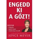 Joyce Meyer: Engedd ki a gőzt!