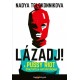 Nadya Tolokonnikova: Lázadj! - A Pussy Riot útmutatója aktivistáknak