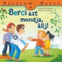 Christian Tielmann: Berci azt mondja, állj! - Barátom, Berci