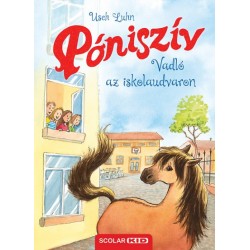 Usch Luhn: Póniszív - Vadló az iskolaudvaron