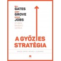 Michael Cusumano - David B. Yoffie: A győztes stratégia - Bill Gates, Andy Grove és Steve Jobs öt örök érvényű leckéje