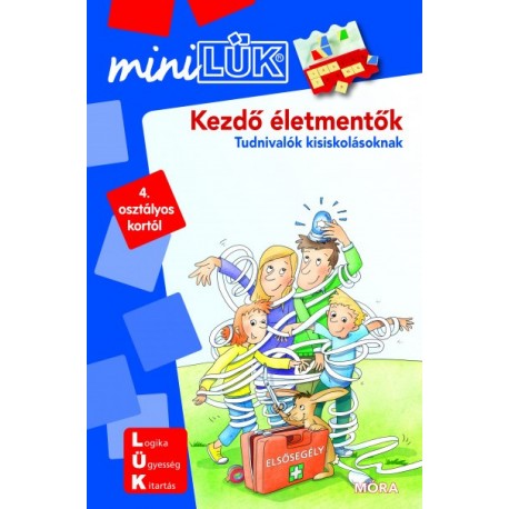 Kezdő életmentők - Tudnivaló kisiskolásoknak - MiniLÜK