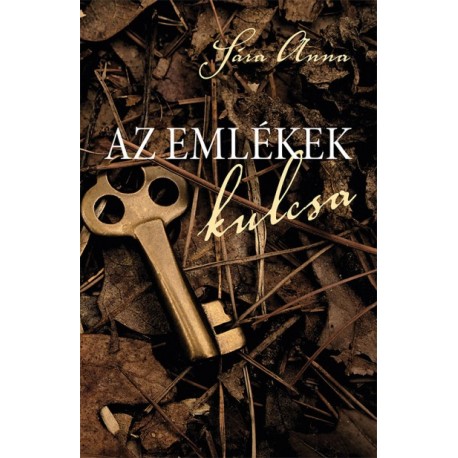 Sára Anna: Az emlékek kulcsa